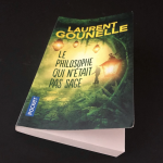 Laurent Gounelle : “Le philosophe qui n’était pas sage”