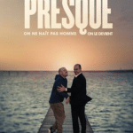 PRESQUE : un nouveau film très touchant à ne pas manquer