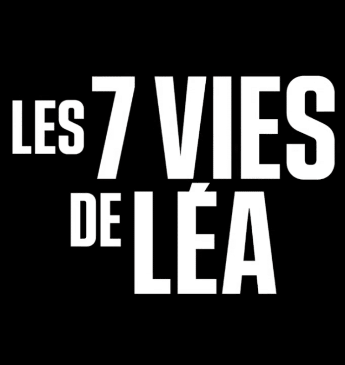 Les 7 vies de Léa : La nouvelle série française à ne pas manquer