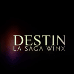 Destin : La saison 2 de la saga des Winx revient !