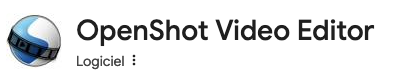 Logo OpenShot Video Editor avec le texte "Logiciel", un outil idéal pour le montage vidéo, adapté à tous les niveaux.